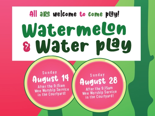 Watermelon & Waterplay: All are welcome to come play!